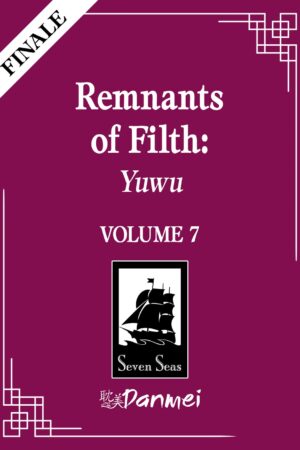 Remnants of Filth: Yuwu (Novel) Vol. 7