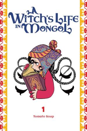 A Witch's Life in Mongol, Vol. 1
