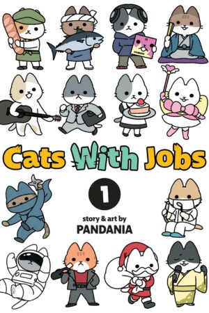 Cats With Jobs Vol. 1