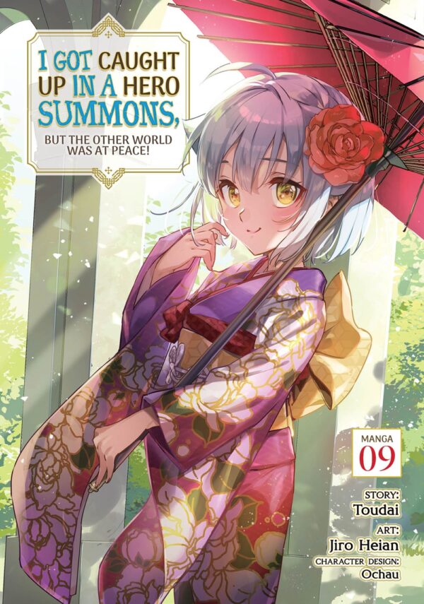 I Got Caught Up In a Hero Summons, but the Other World was at Peace! (Manga) Vol. 9