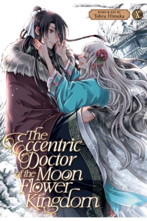 The Eccentric Doctor of the Moon Flower Kingdom Vol. 10