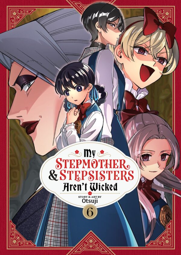 My Stepmother and Stepsisters Aren't Wicked Vol. 6