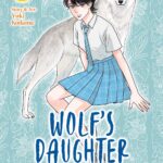 Wolf's Daughter: A Werewolf's Tale Vol. 1