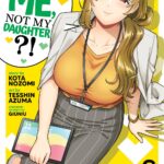 You Like Me, Not My Daughter?! (Manga) Vol. 6