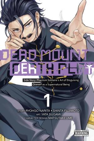 Dead Mount Death Play Side Story: Phantom Solitaire's Art of Disguising Oneself as a Supernatural Being, Vol. 1