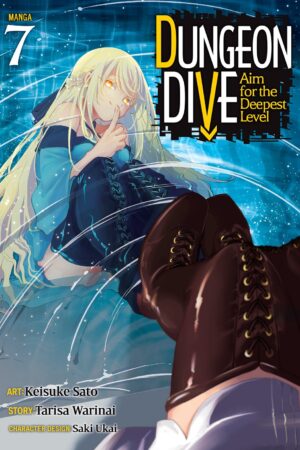 DUNGEON DIVE: Aim for the Deepest Level (Manga) Vol. 7