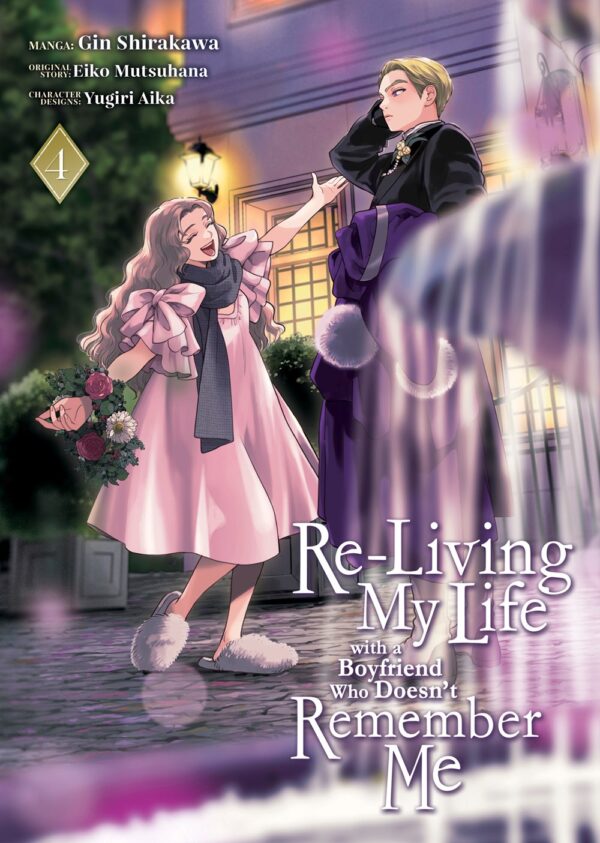 Re-Living My Life with a Boyfriend Who Doesn't Remember Me (Manga) Vol. 4