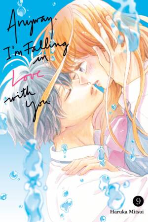 Anyway, I'm Falling In Love With You. 9