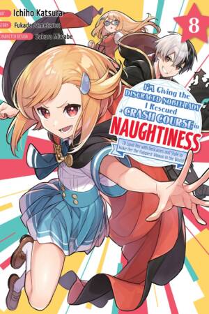 I'm Giving the Disgraced Noble Lady I Rescued a Crash Course in Naughtiness 9