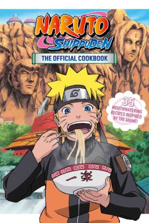Naruto Shippuden: The Official Cookbook