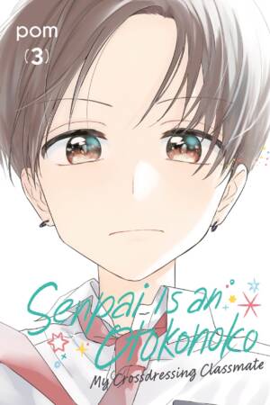 Senpai is an Otokonoko: My Crossdressing Classmate 3