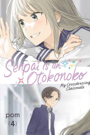 Senpai is an Otokonoko: My Crossdressing Classmate 4
