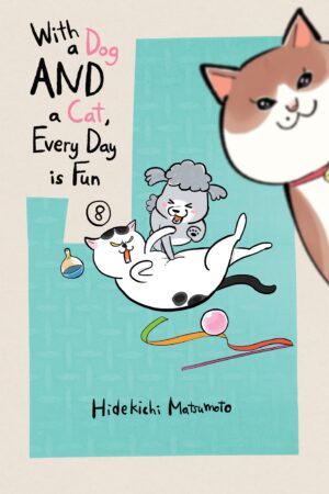 With a Dog AND a Cat, Every Day is Fun 8