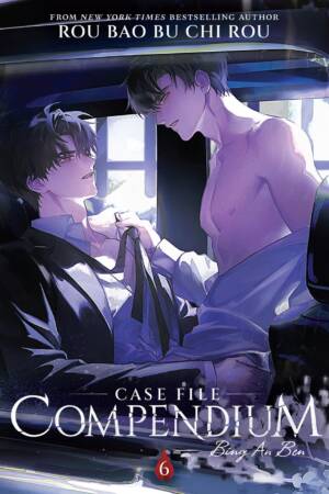 Case File Compendium: Bing An Ben (Novel) Vol. 6
