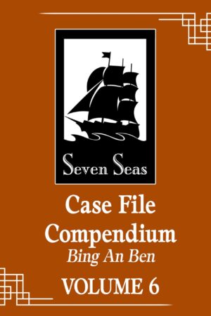 Case File Compendium: Bing An Ben (Novel) Vol. 6