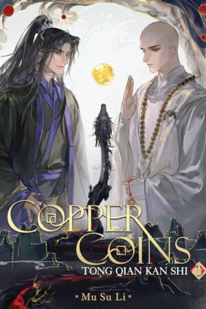 Copper Coins: Tong Qian Kan Shi (Novel) Vol. 1