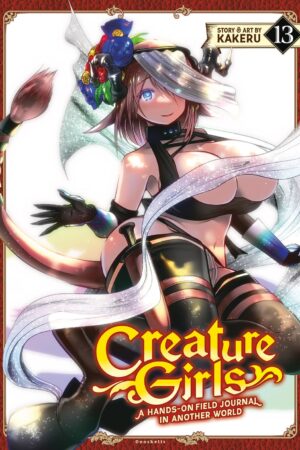 Creature Girls: A Hands-On Field Journal in Another World Vol. 13