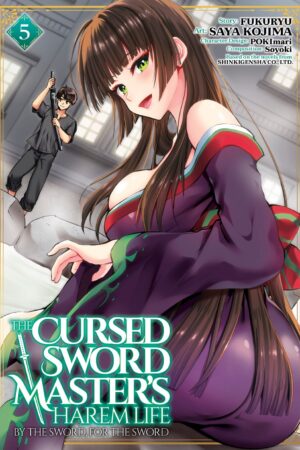 The Cursed Sword Master's Harem Life: By the Sword, For the Sword Vol. 5