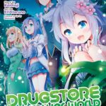 Drugstore in Another World: The Slow Life of a Cheat Pharmacist (Manga) Vol. 11