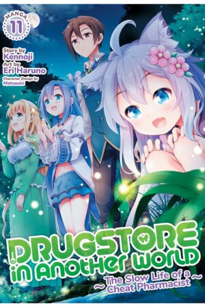 Drugstore in Another World: The Slow Life of a Cheat Pharmacist (Manga) Vol. 11