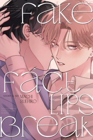 Fake Fact Lips BREAK (Omnibus)