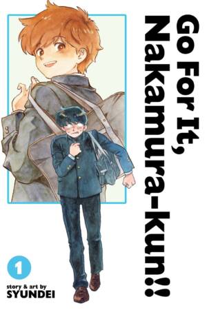 Go For It, Nakamura-kun!! Vol. 1 (New Edition Rerelease)