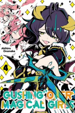 Gushing over Magical Girls: Volume 4 (Manga)