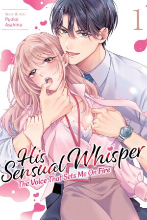 His Sensual Whisper: The Voice That Sets Me On Fire Vol. 1