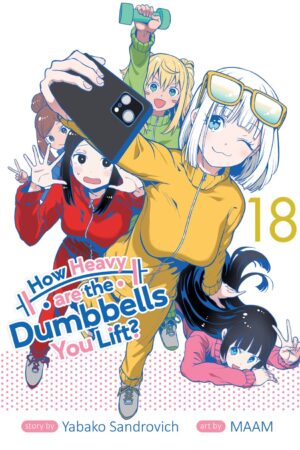 How Heavy are the Dumbbells You Lift? Vol. 18