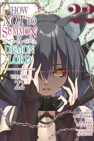 How NOT to Summon a Demon Lord (Manga) Vol. 22