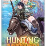 Hunting in Another World With My Elf Wife (Manga) Vol. 6
