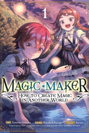 Magic Maker: How to Create Magic in Another World (Manga) Vol. 1