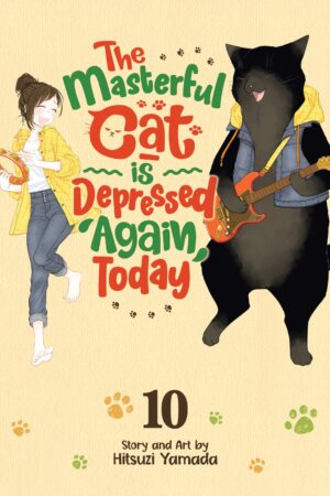 The Masterful Cat Is Depressed Again Today Vol. 10