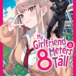 My Girlfriend is 8 Meters Tall Vol. 1