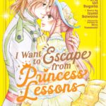 I Want to Escape from Princess Lessons (Manga) Vol. 3