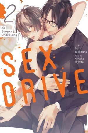 SEX DRIVE (Manga) Vol. 2 - My Sneaky Underling
