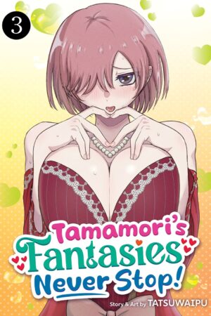 Tamamori's Fantasies Never Stop! Vol. 3