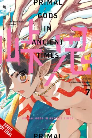 Touge Oni: Primal Gods in Ancient Times, Vol. 7