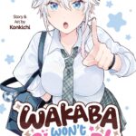 Wakaba Won't Give Up! Vol. 1