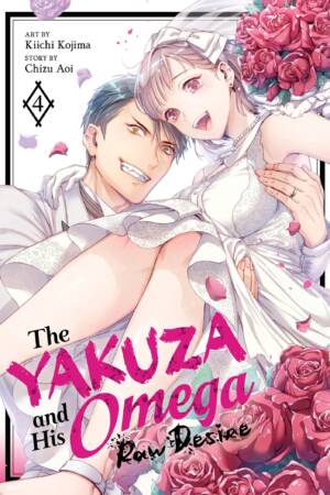 The Yakuza and His Omega: Raw Desire Vol. 4