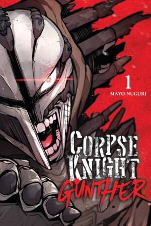 Corpse Knight Gunther, Vol. 1