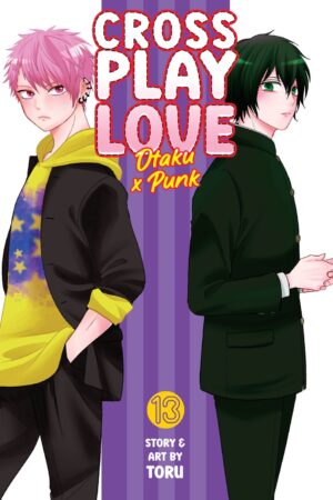 Crossplay Love: Otaku x Punk Vol. 13