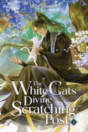 The White Cat's Divine Scratching Post (Novel) Vol. 1