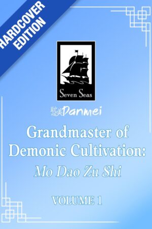 Grandmaster of Demonic Cultivation: Mo Dao Zu Shi (Deluxe Hardcover Novel) Vol. 1