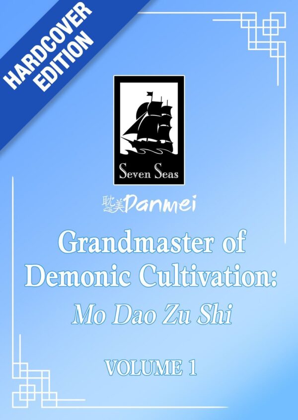 Grandmaster of Demonic Cultivation: Mo Dao Zu Shi (Deluxe Hardcover Novel) Vol. 1