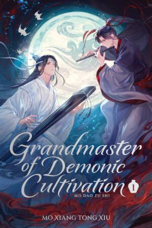 Grandmaster of Demonic Cultivation: Mo Dao Zu Shi (Deluxe Hardcover Novel) Vol. 1