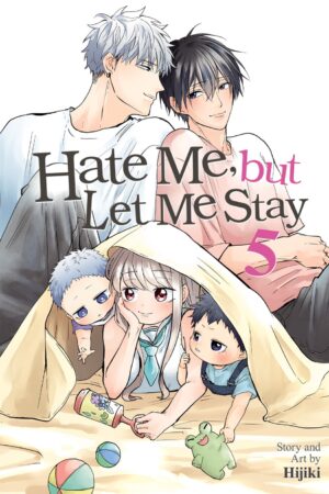 Hate Me, but Let Me Stay Vol. 5