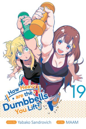 How Heavy are the Dumbbells You Lift? Vol. 19