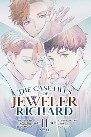 The Case Files of Jeweler Richard (Light Novel) Vol. 11
