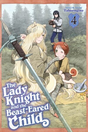 The Lady Knight and the Beast-Eared Child Vol. 4